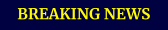 BREAKING NEWS