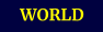 WORLD